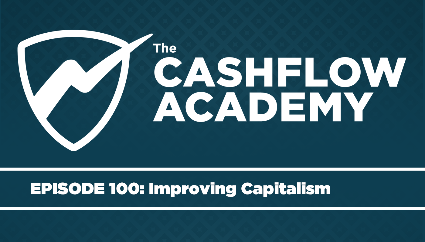 Improving Capitalism (Episode 100)