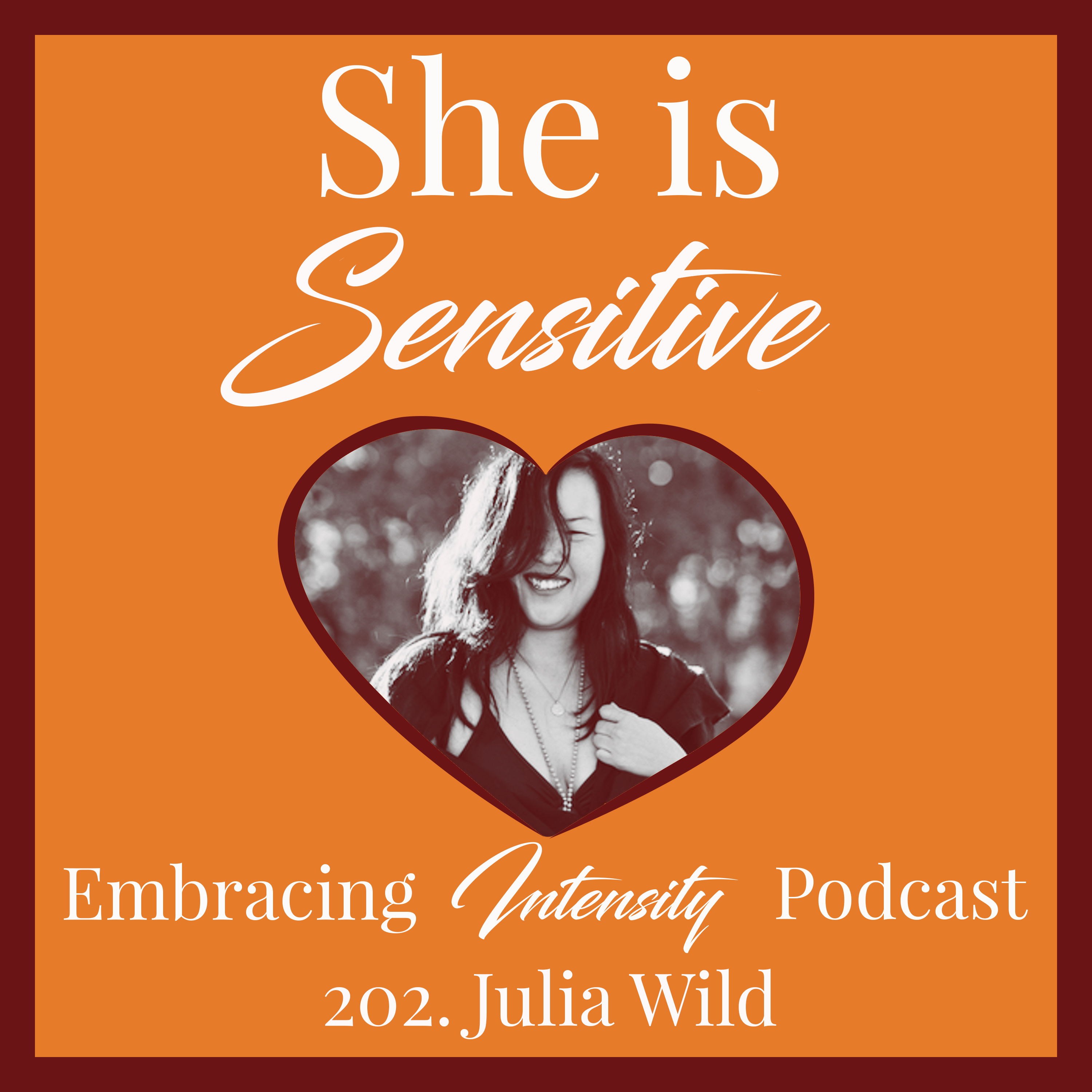 202: Chipping Away Layers of Societal Conditioning with Julia R. Wild