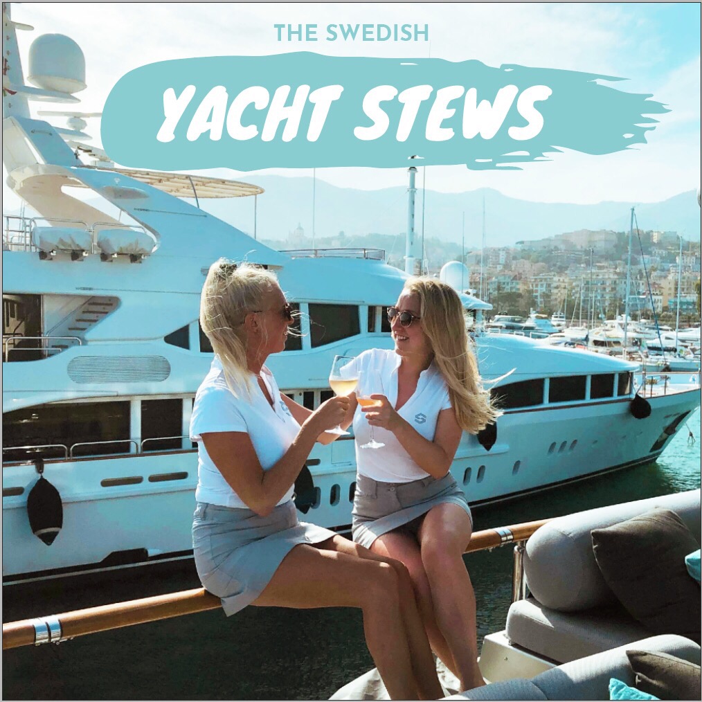 The Swedish Yacht Stews