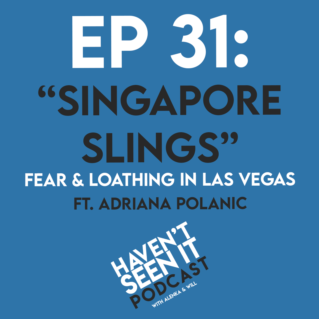 Haven\'t Seen It Podcast