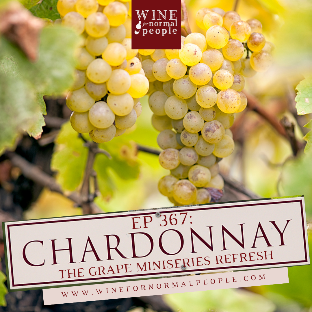 Chardonnay -- The Grape Miniseries Refresh