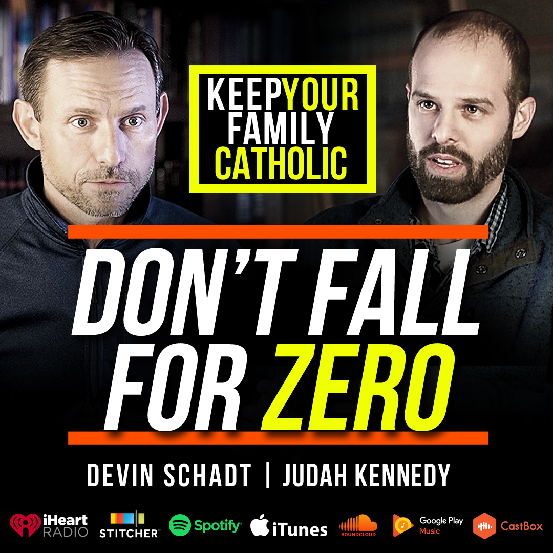 Keep Your Family Catholic with Devin Schadt and Judah Kennedy