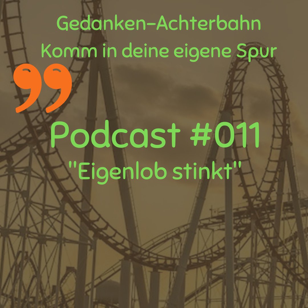 Gedanken-Achterbahn Komm in Deine eigene Spur