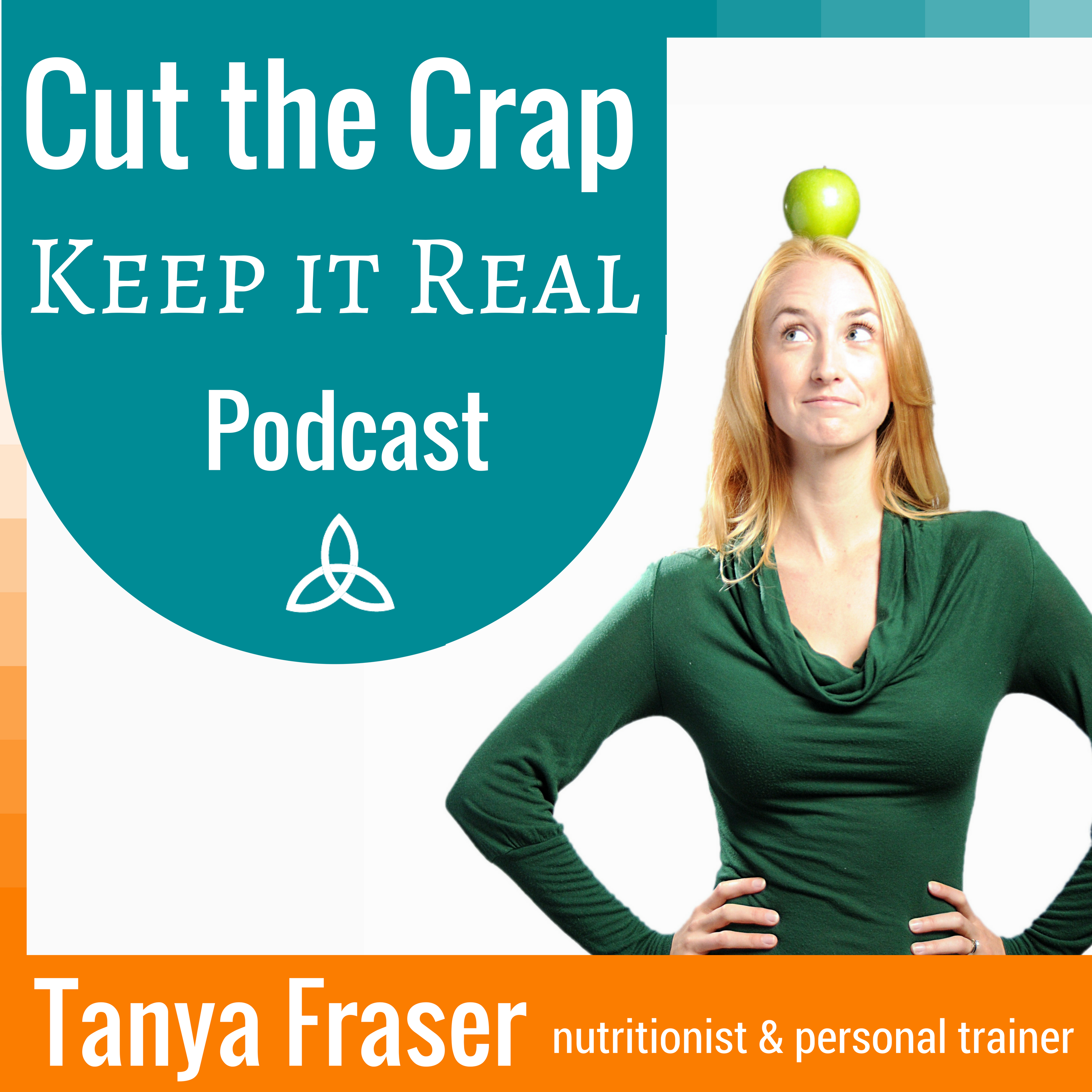 Cut the Crap Keep it Real Podcast