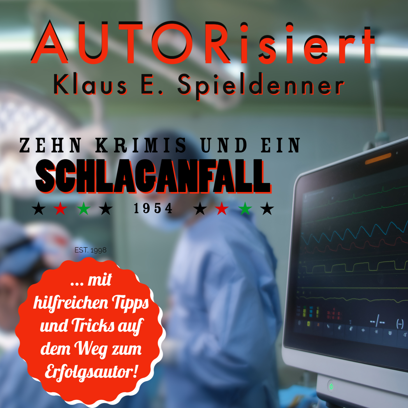 AUTORisiert! ELF Krimis und EIN Schlaganfall!