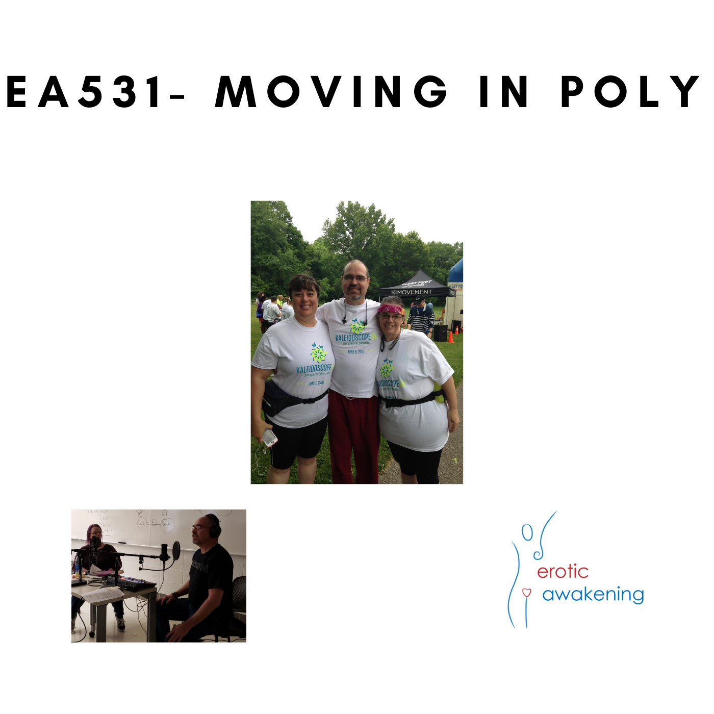 Erotic Awakening - EA531 - Moving In Polyamory