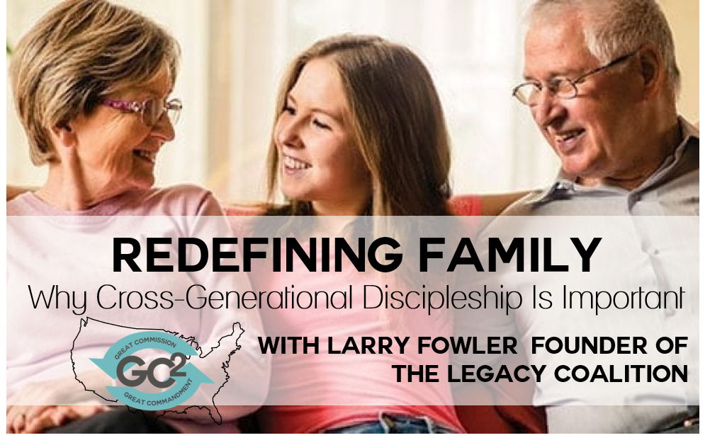 Redefining Family - GC2 Live with Larry Fowler