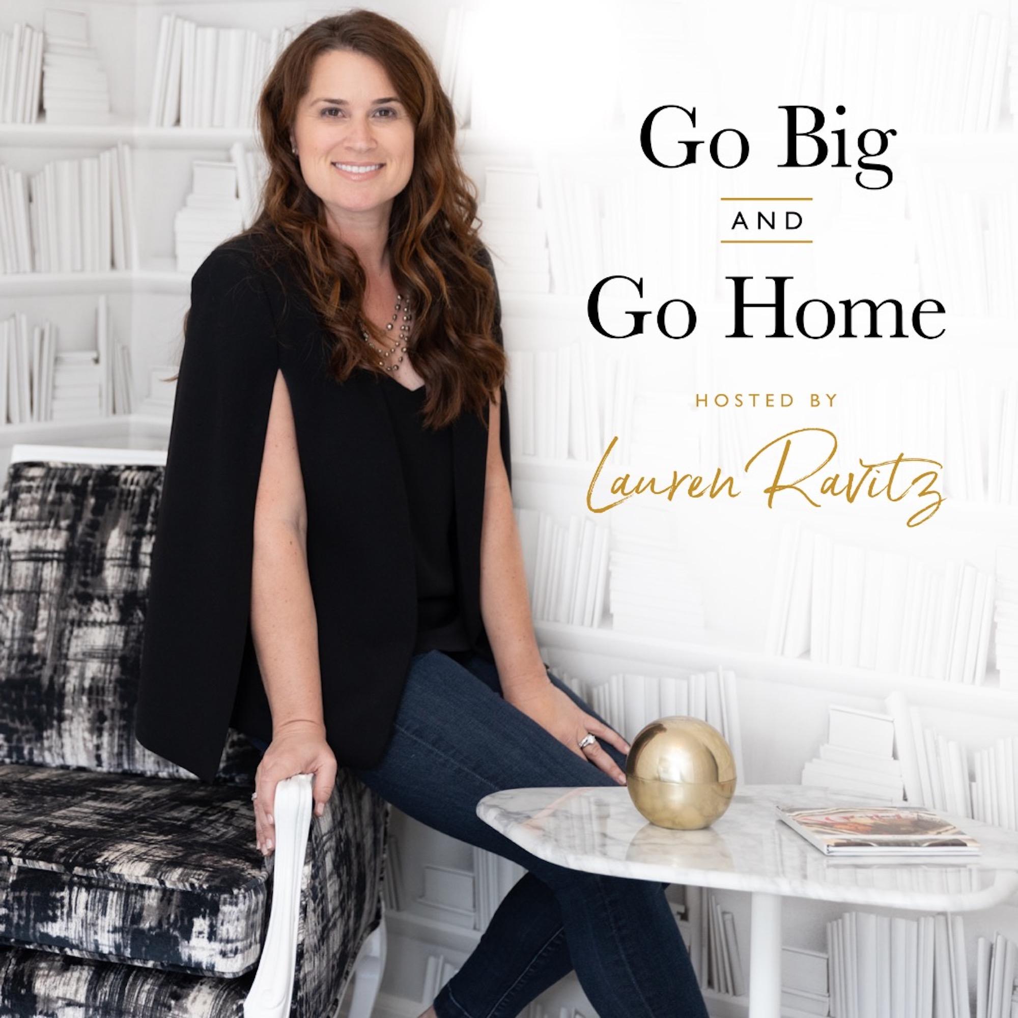 Go Big AND Go Home