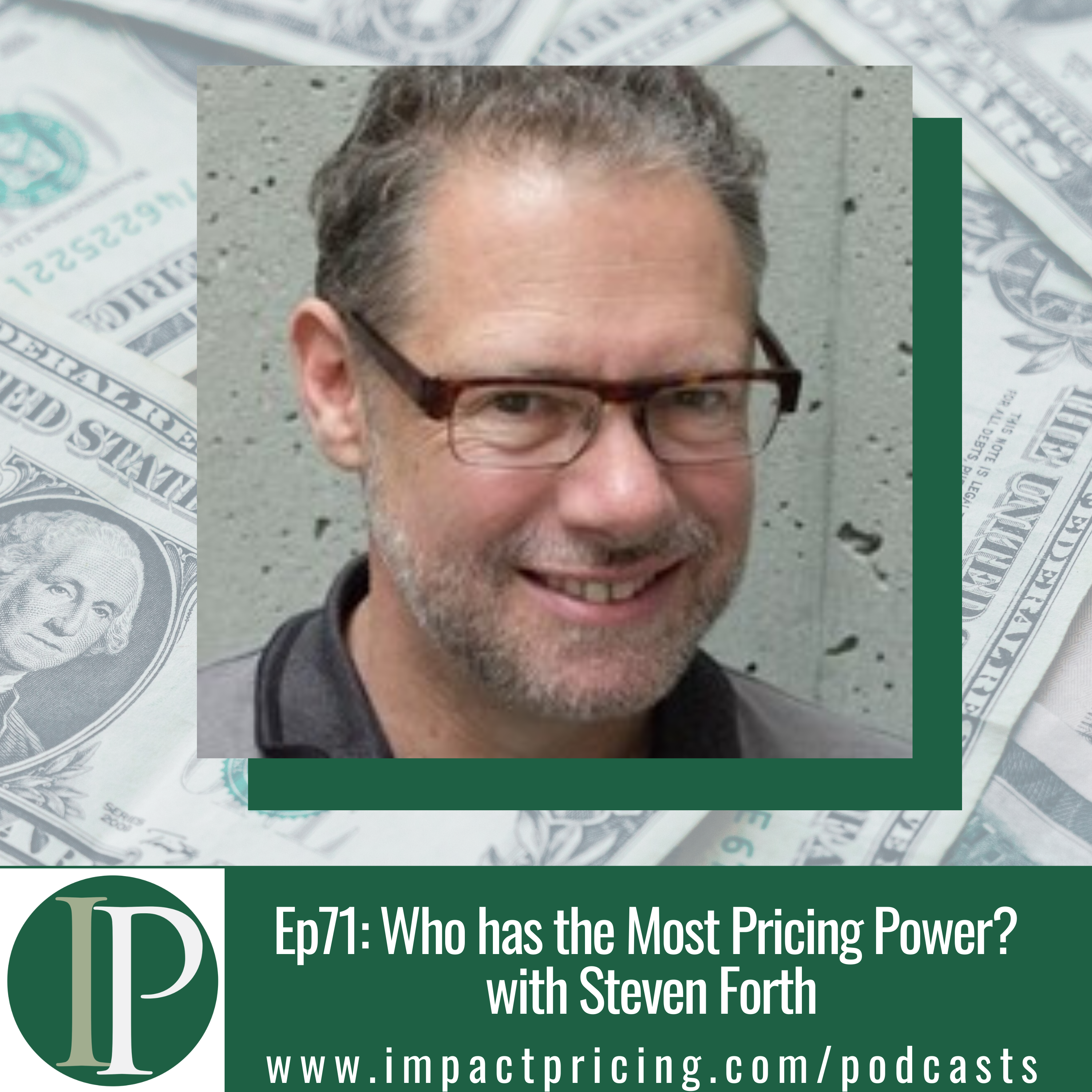 Who has the Most Pricing Power? with Steven Forth