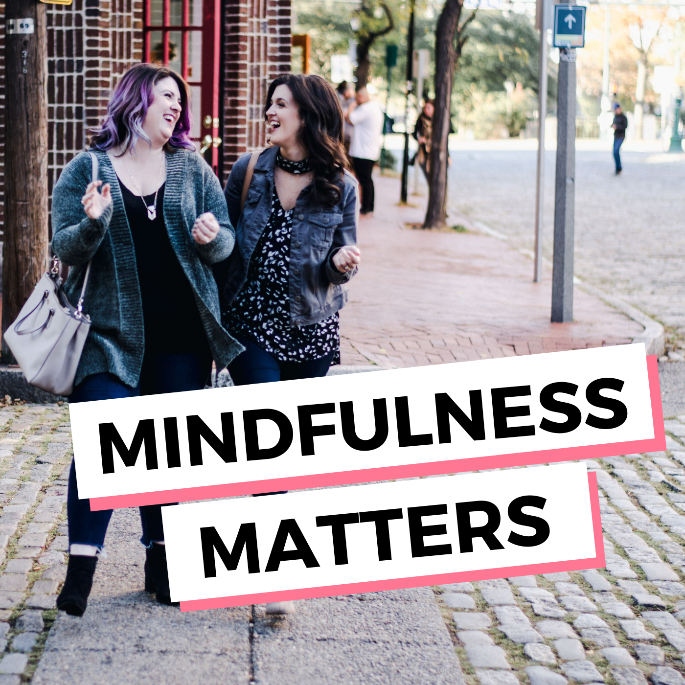 The Mindfulness Matters Podcast