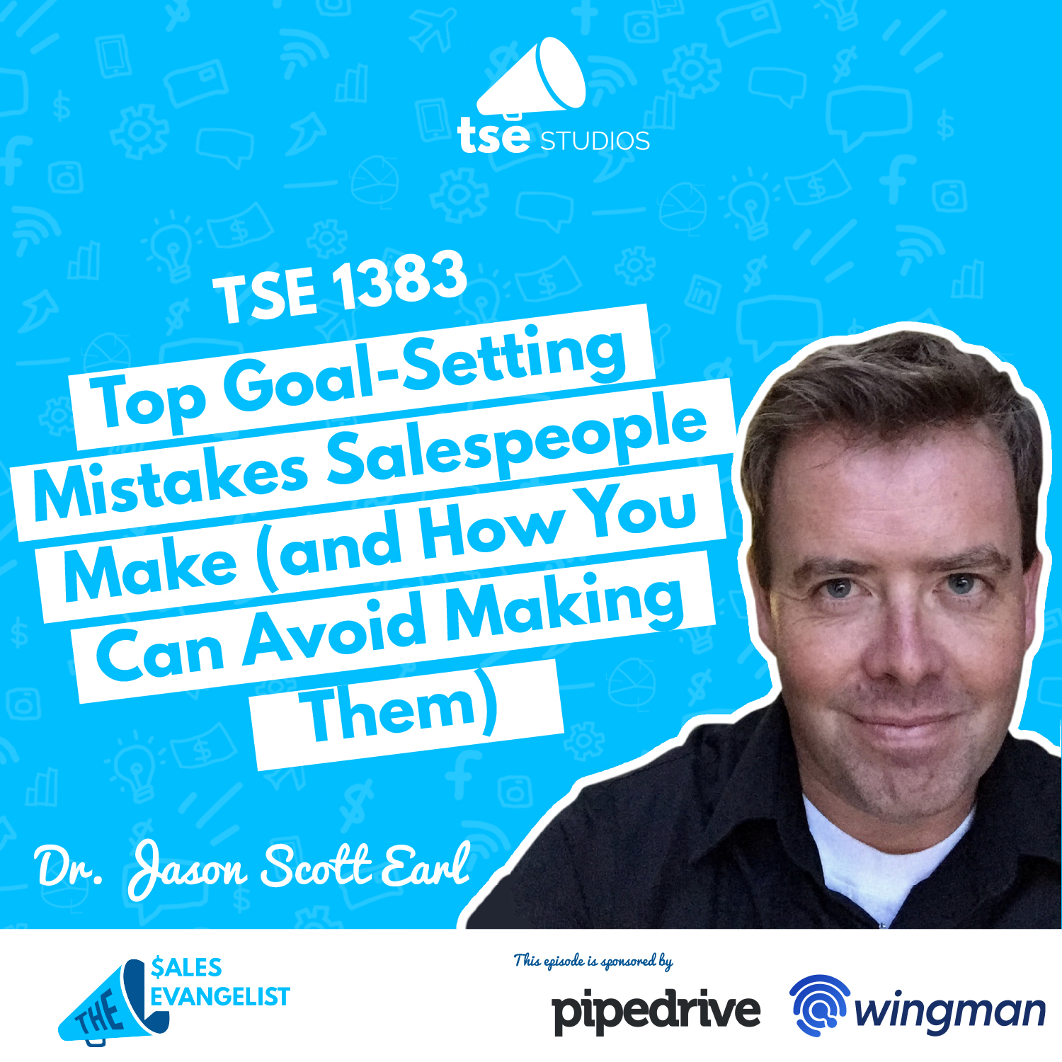 Jason Scott Earl | Top Goal-Setting Mistakes Salespeople Make (and How You Can Avoid Making Them)