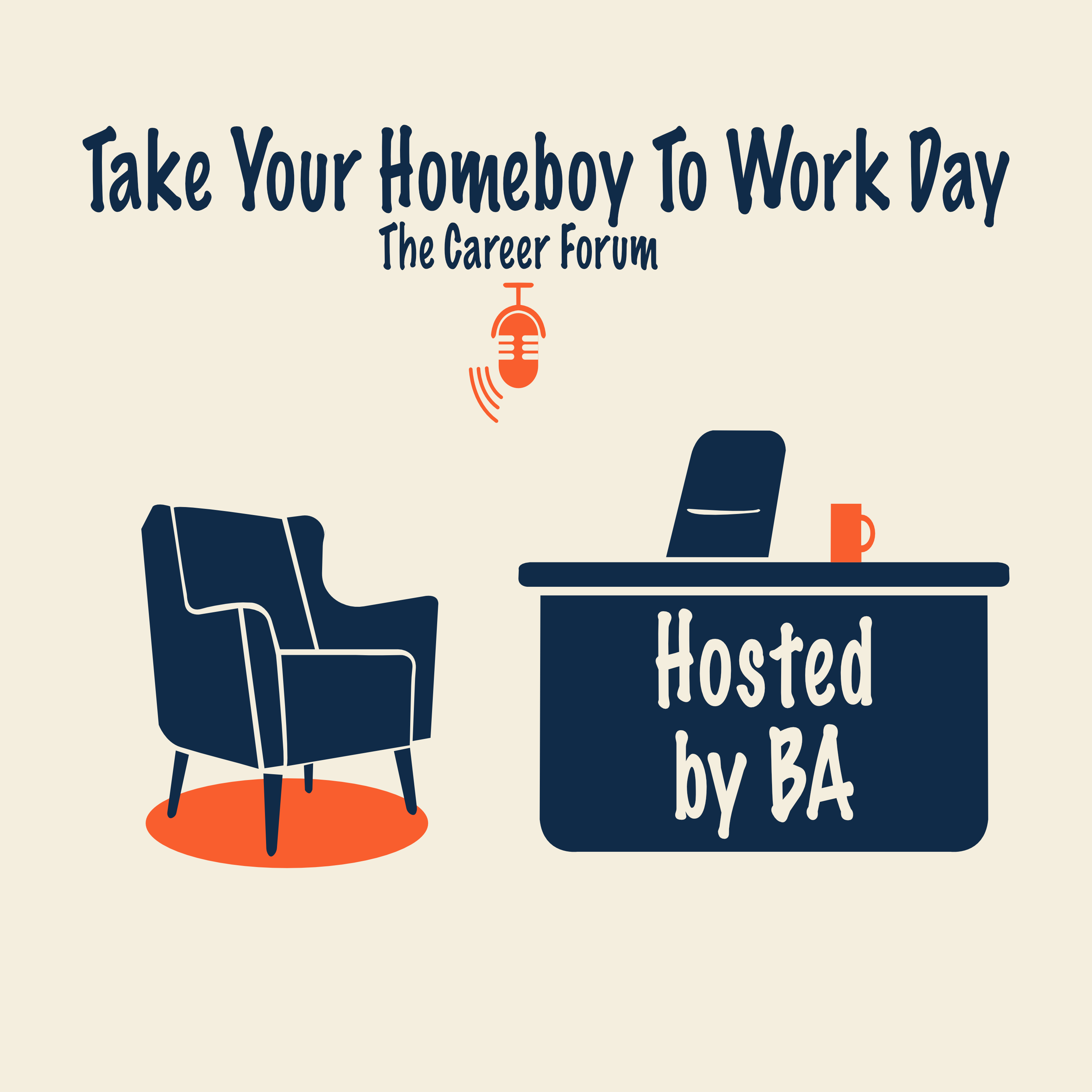 Take Your Homeboy To Work Day Podcast cover art