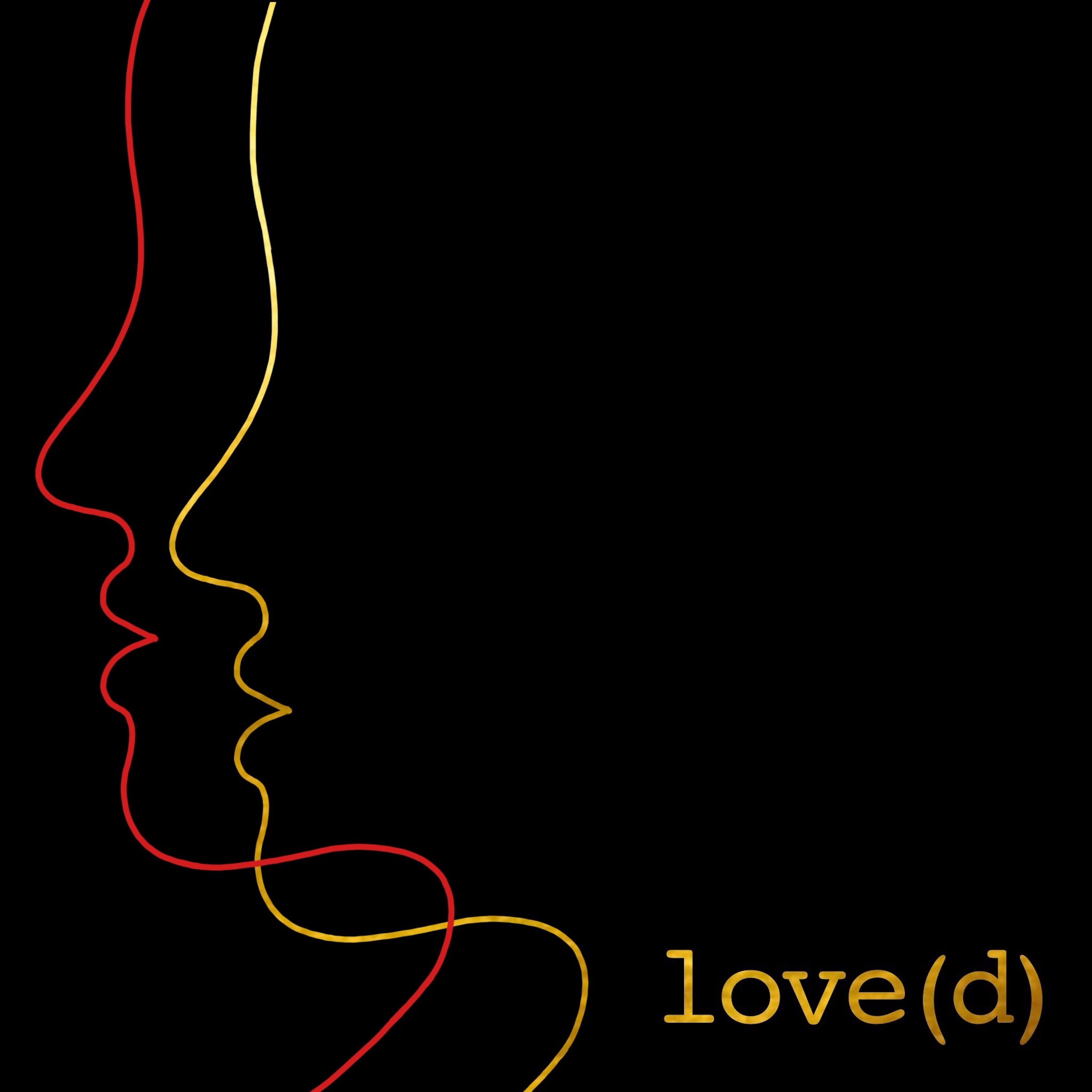 love(d)