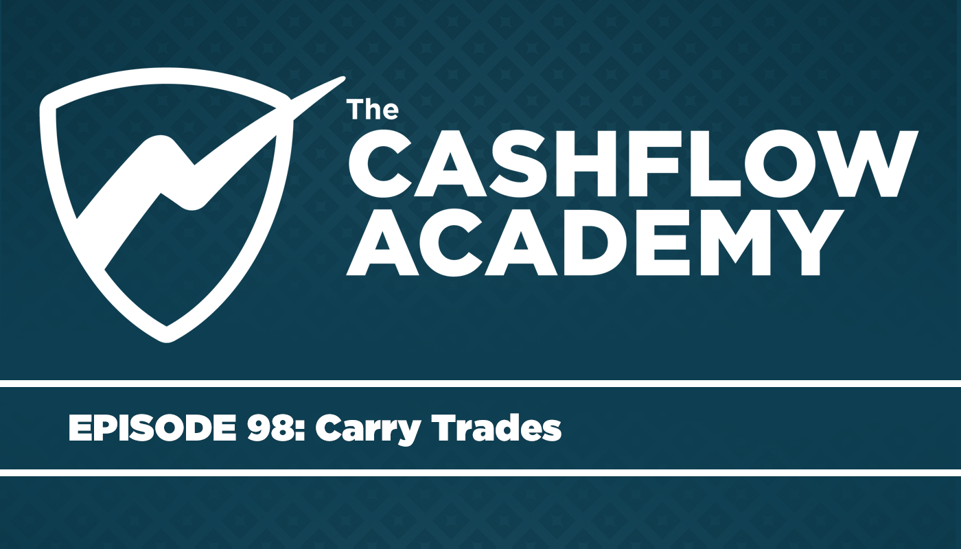 Carry Trades (Episode 98)