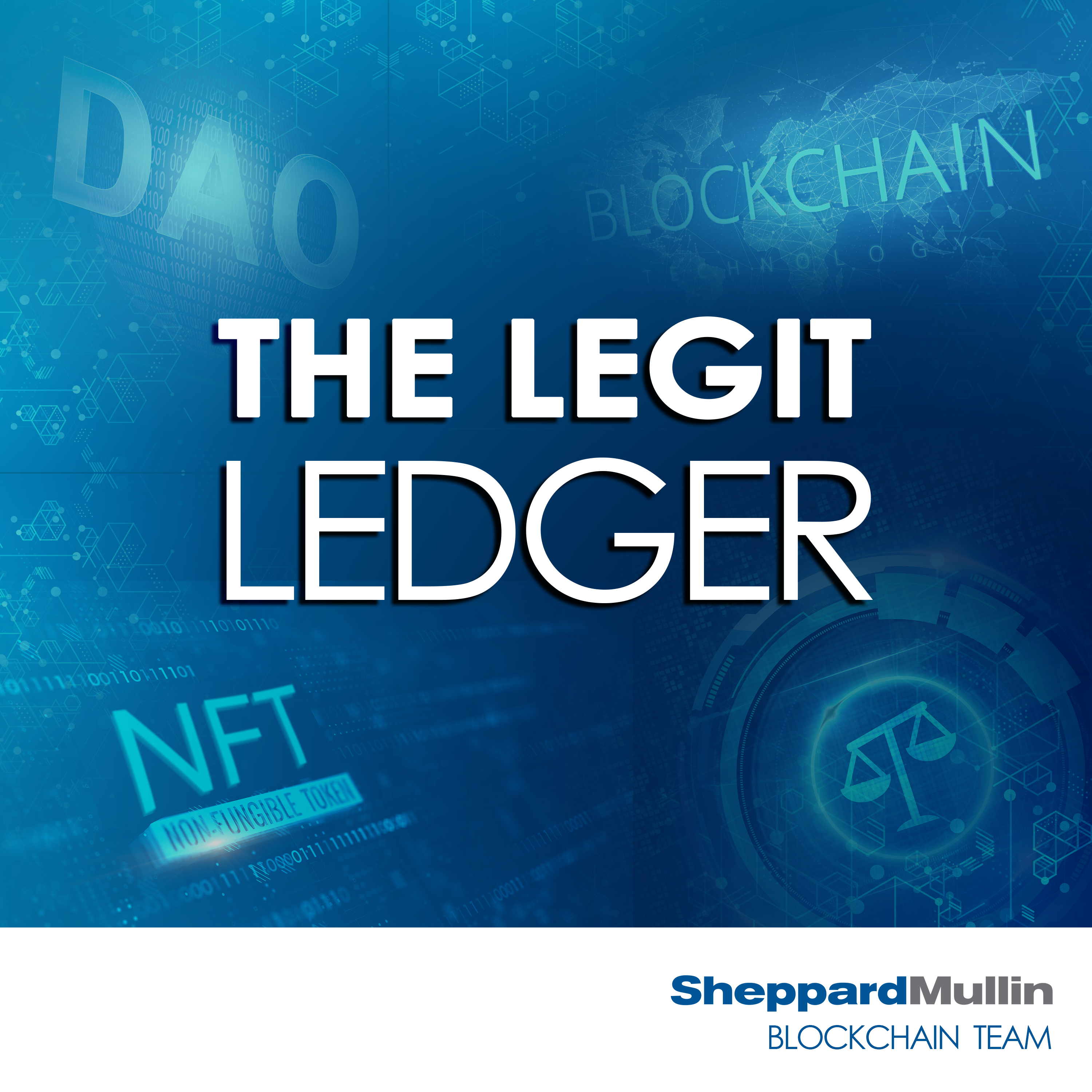 Sheppard Mullin\'s The Legit Ledger