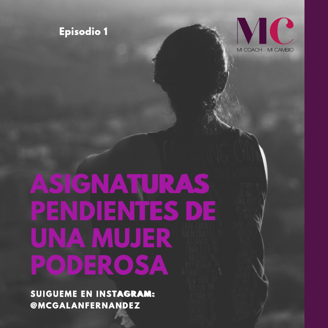 Asignaturas pendientes de una mujer poderosa