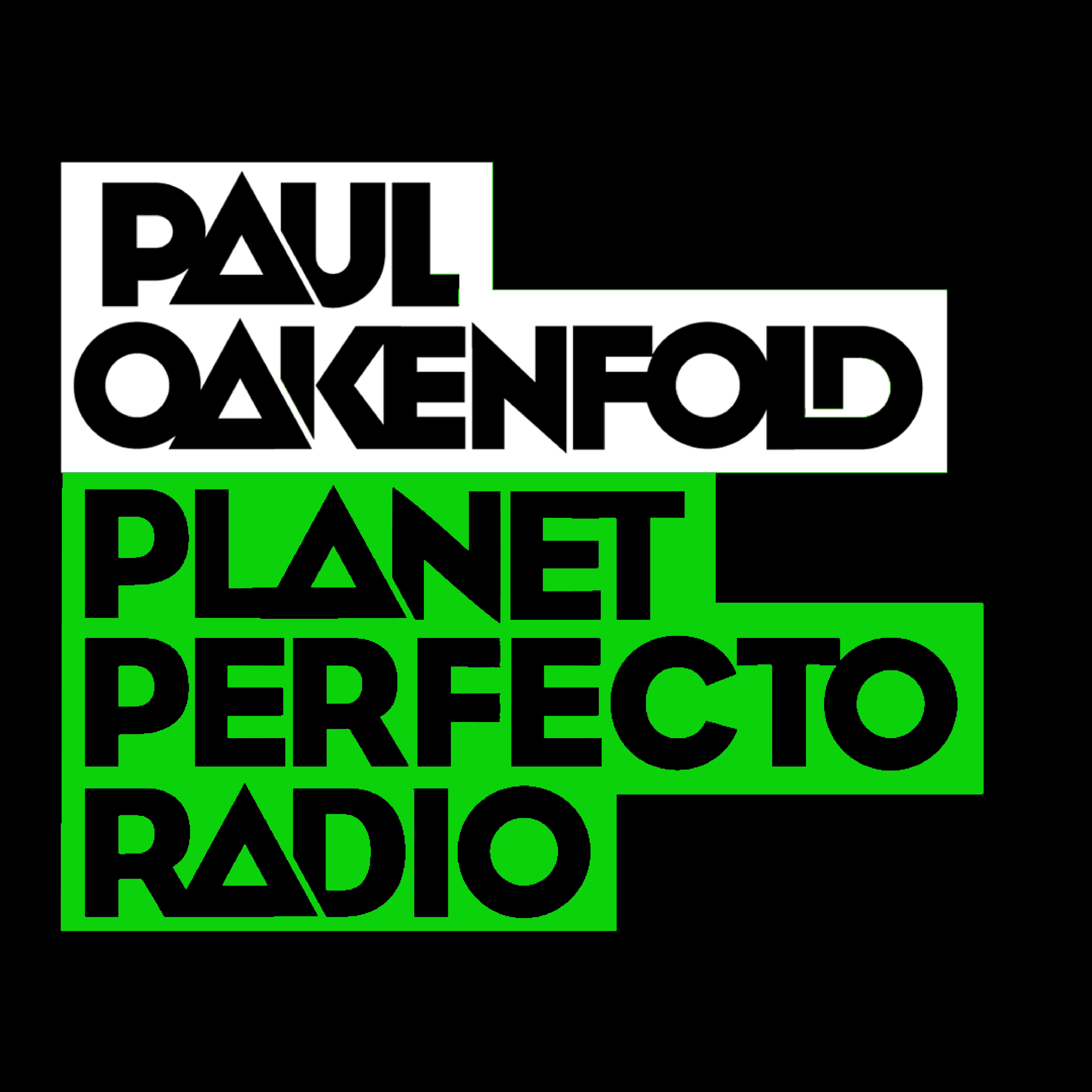 Planet Perfecto Podcast 531 ft. Paul Oakenfold - All Classics Special