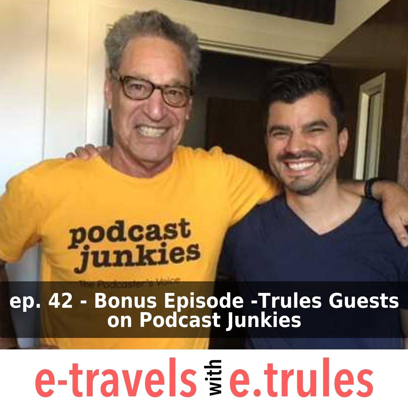 Bonus: Trules Guests on Podcast Junkies, Episode 42
