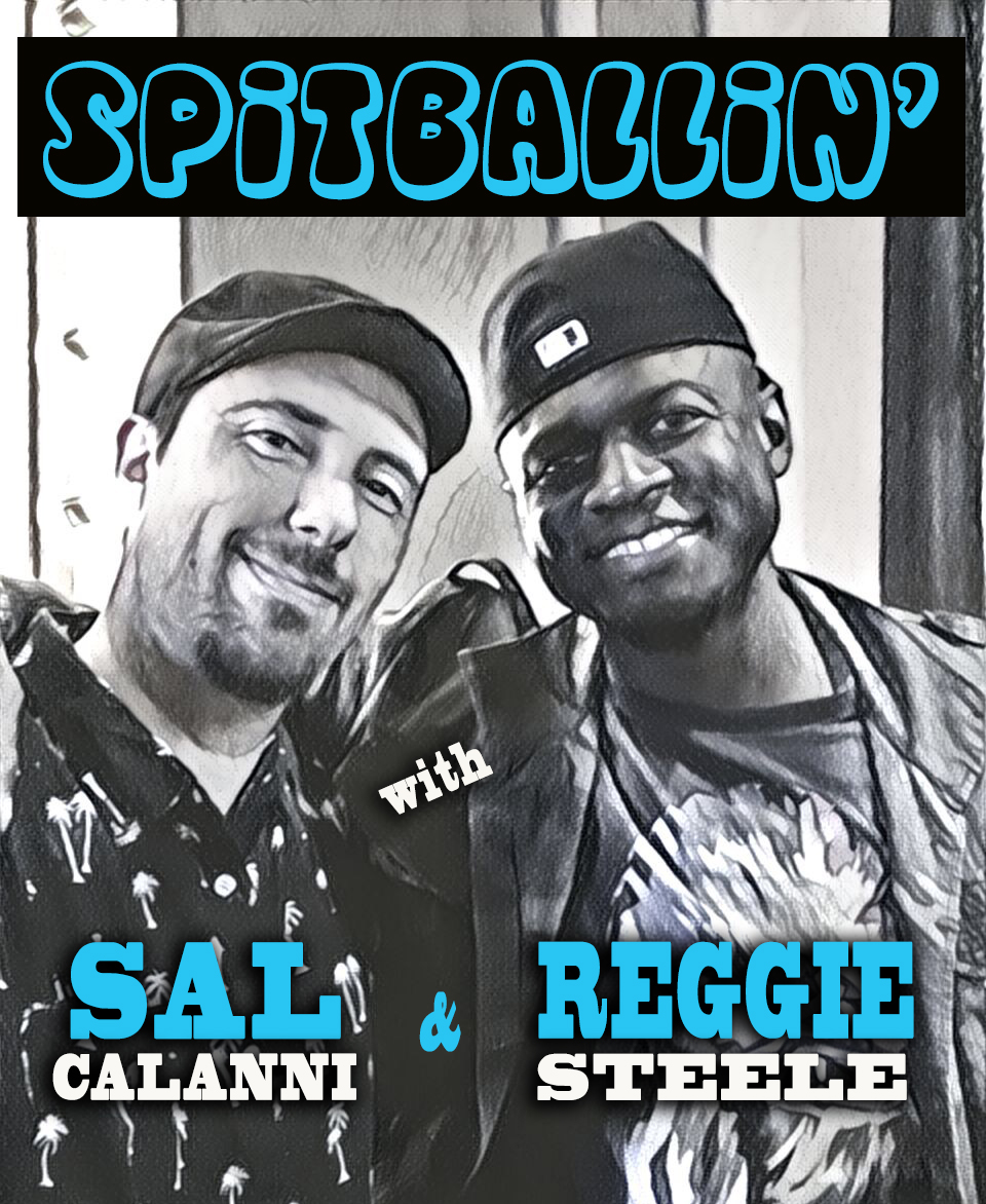 Spitballin' with Sal & Reggie