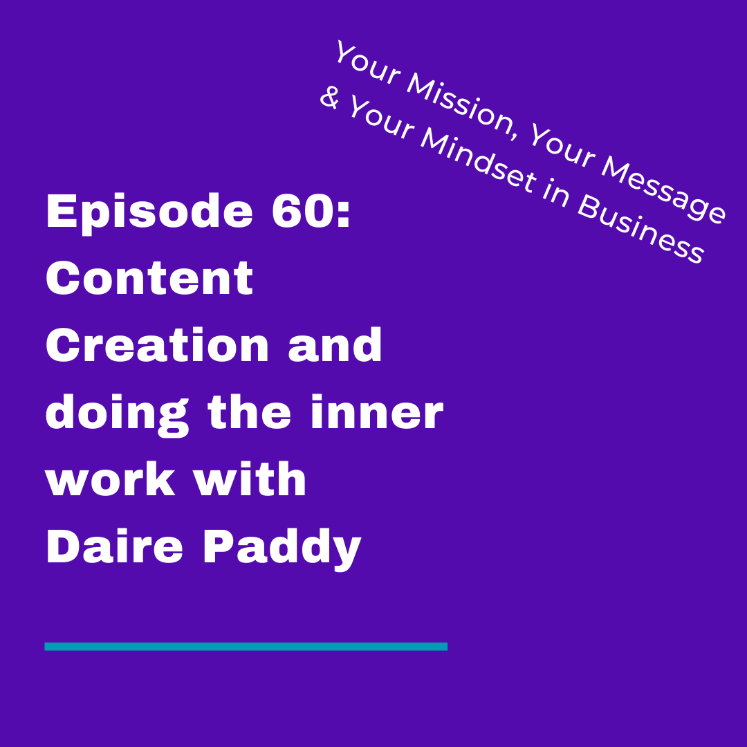 Your Mission, Your Message and Your Mindset in Business