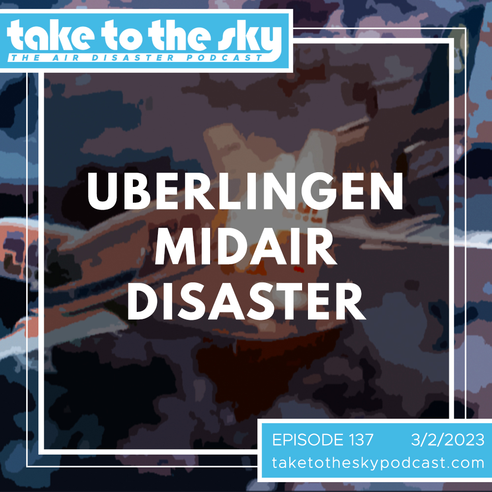 Take to the Sky: the Air Disaster Podcast