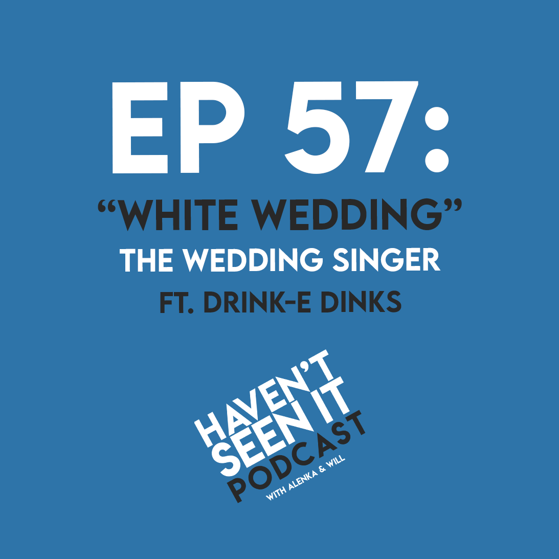 Haven\'t Seen It Podcast
