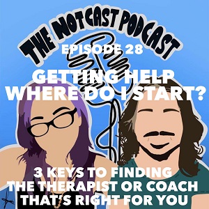 The Notcast: Life, Love, Misery & Deep Sh*t