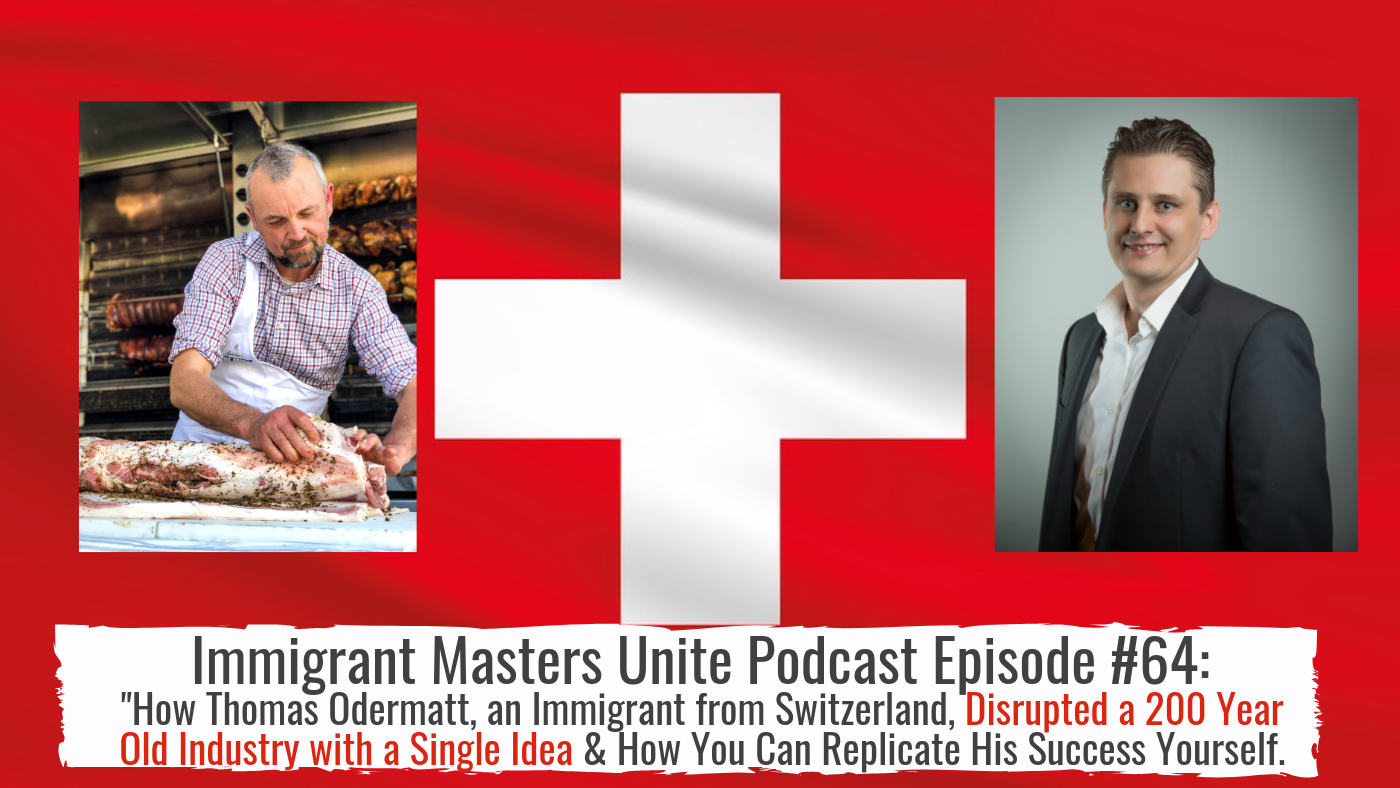 Immigrant Masters Unite: Dissecting The Minds of Successful Immigrants To Live The TRUE American Dream!