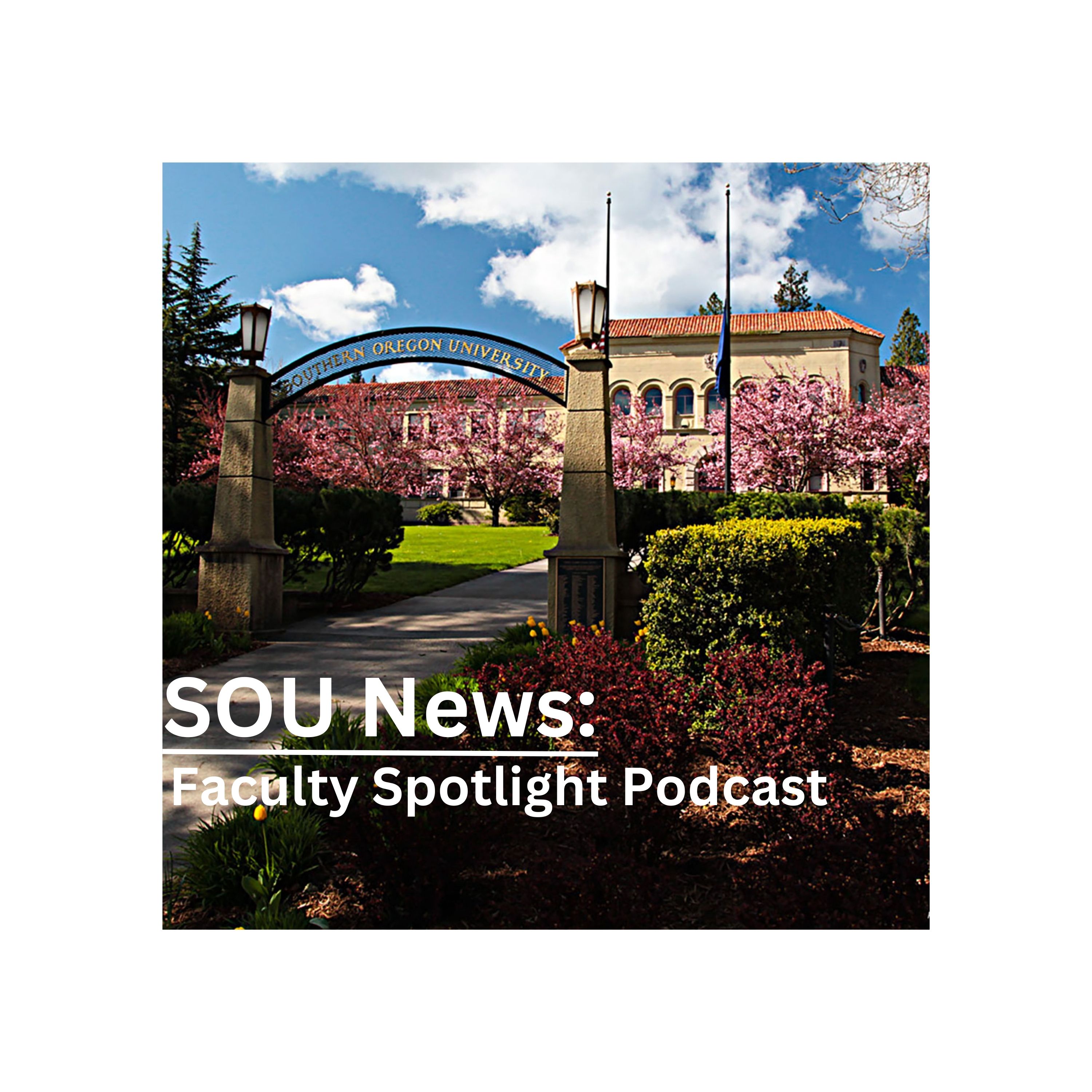 SOU News: Faculty Spotlight podcast