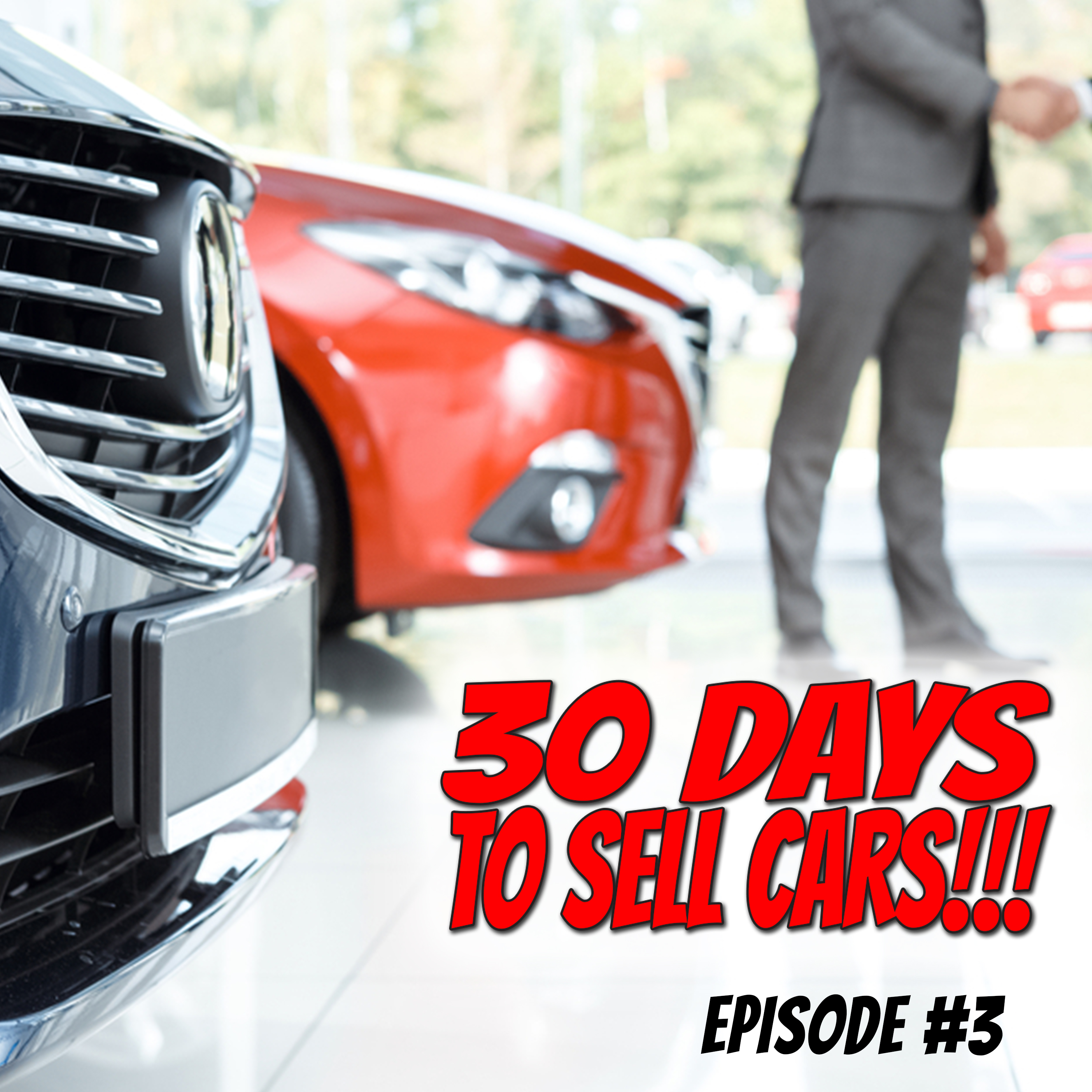 30 Days To Sell Cars Podcast
