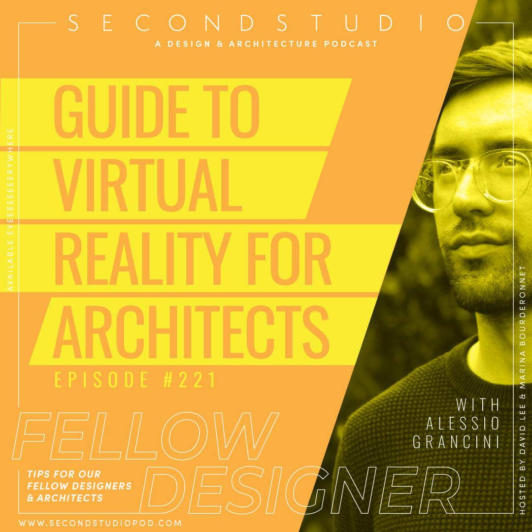 #221 - Guide to Virtual Reality for Architects with Alessio Grancini, Prototype Engineer at Magic Leap