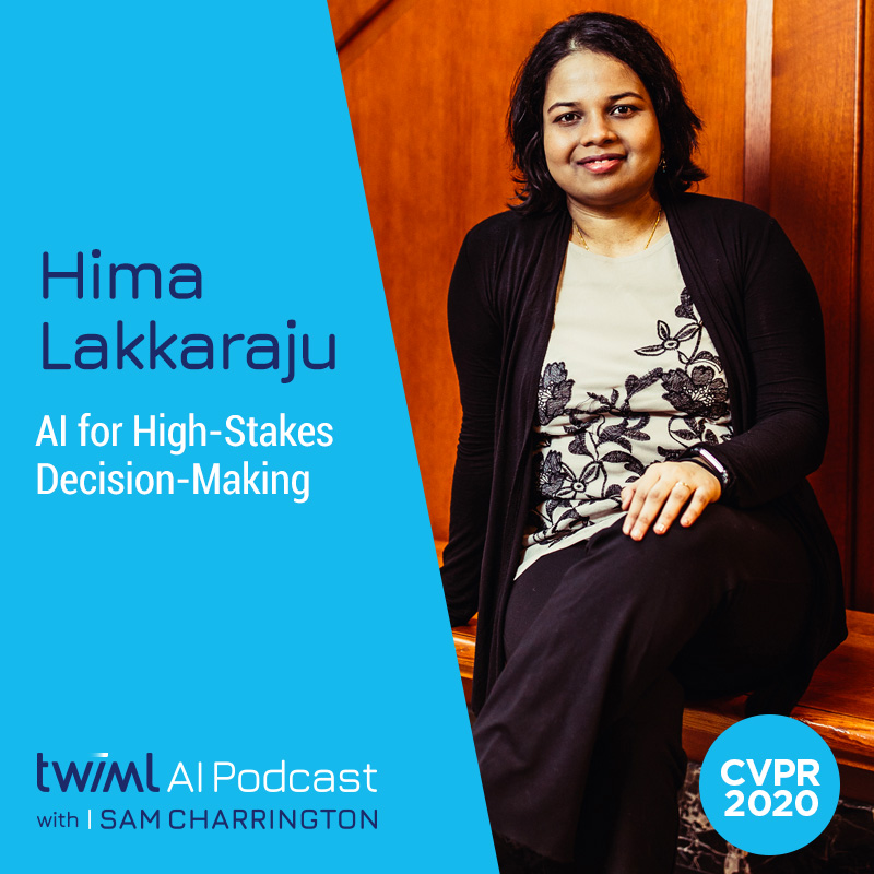 AI for High-Stakes Decision Making with Hima Lakkaraju
