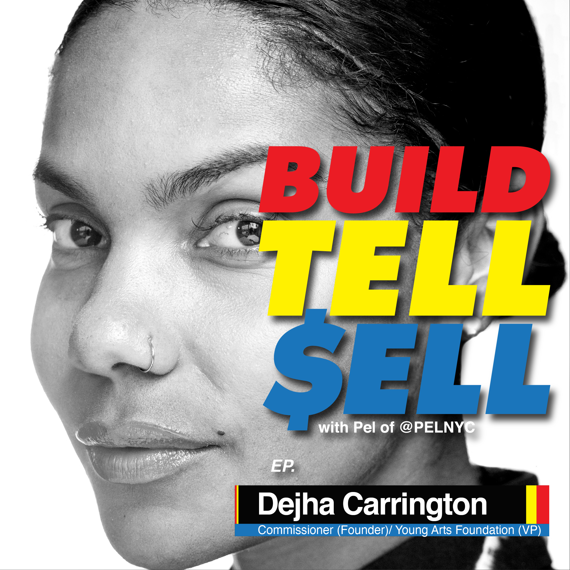 Dejha Carrington -Commissioner (Founder)/ Young Arts Foundation ( VP)