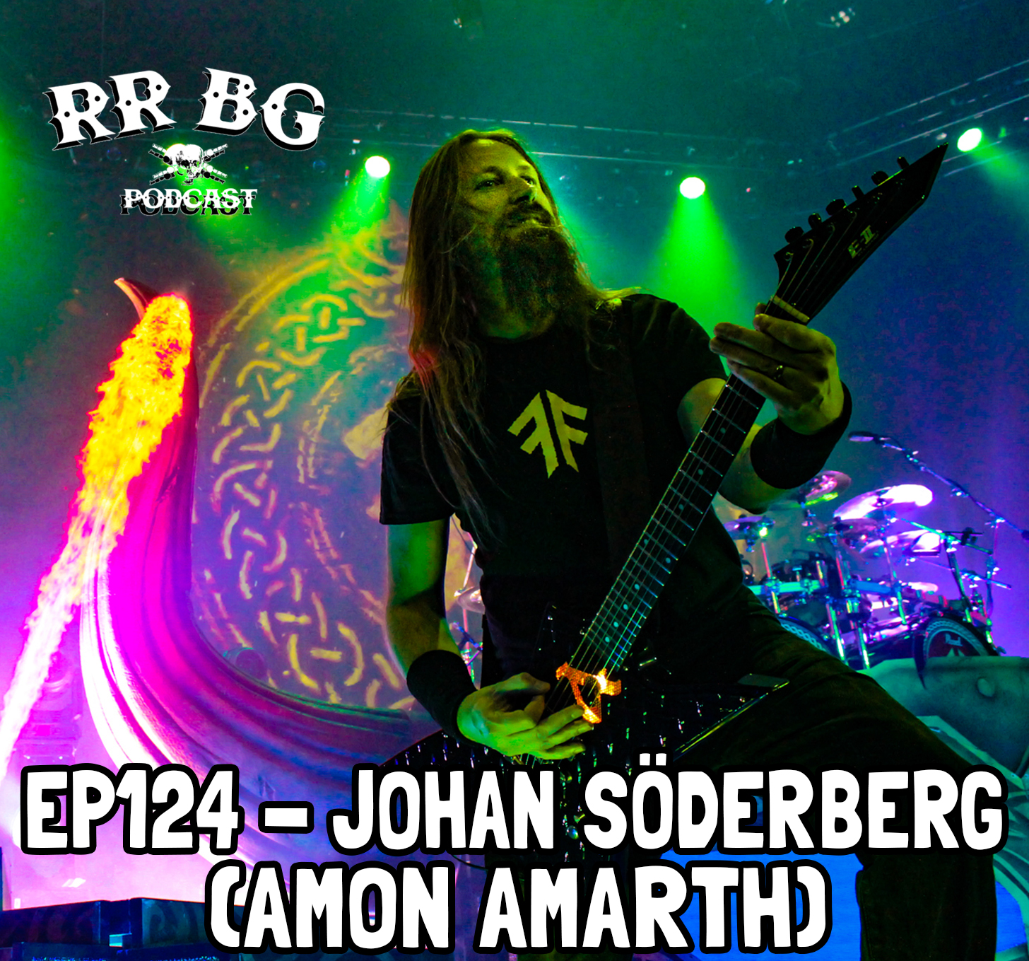 Ep124 Johan Soderberg Amon Amarth Rrbg Podcast On Acast acast