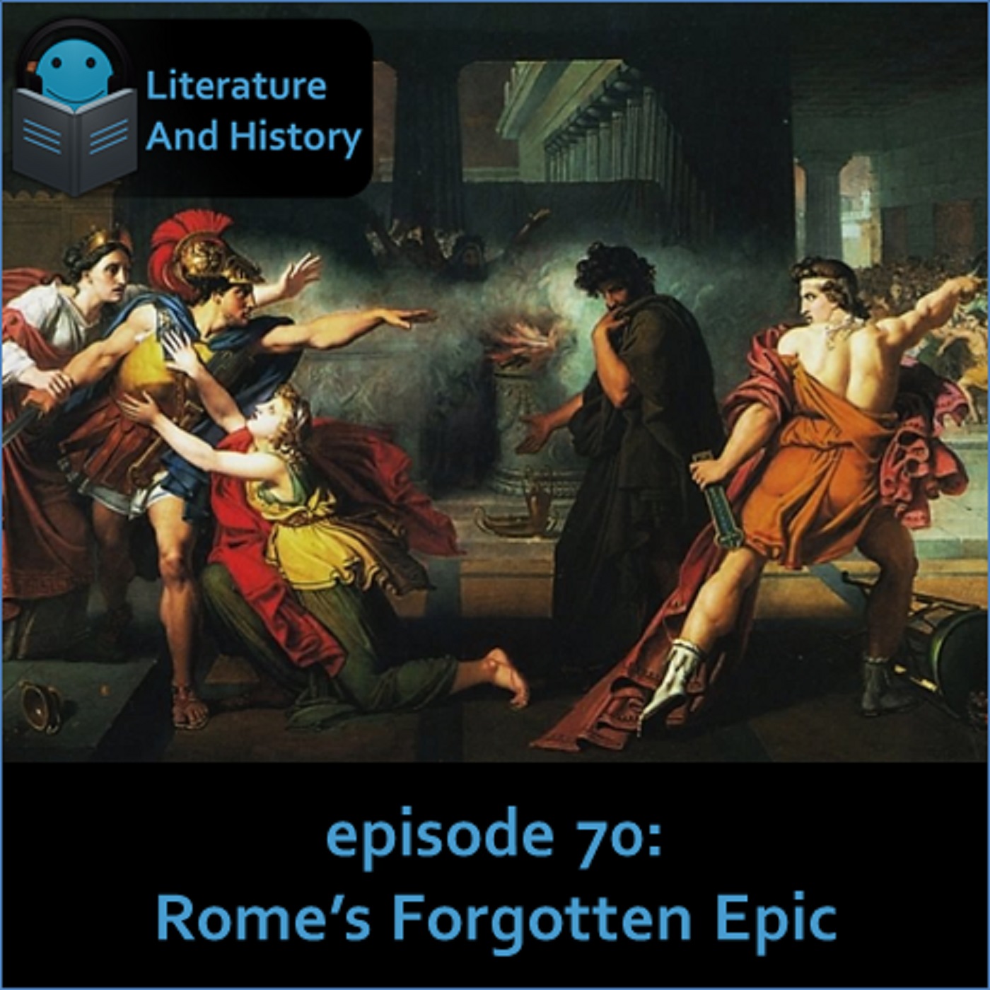 Episode 70: Rome's Forgotten Epic (Statius' Thebaid)