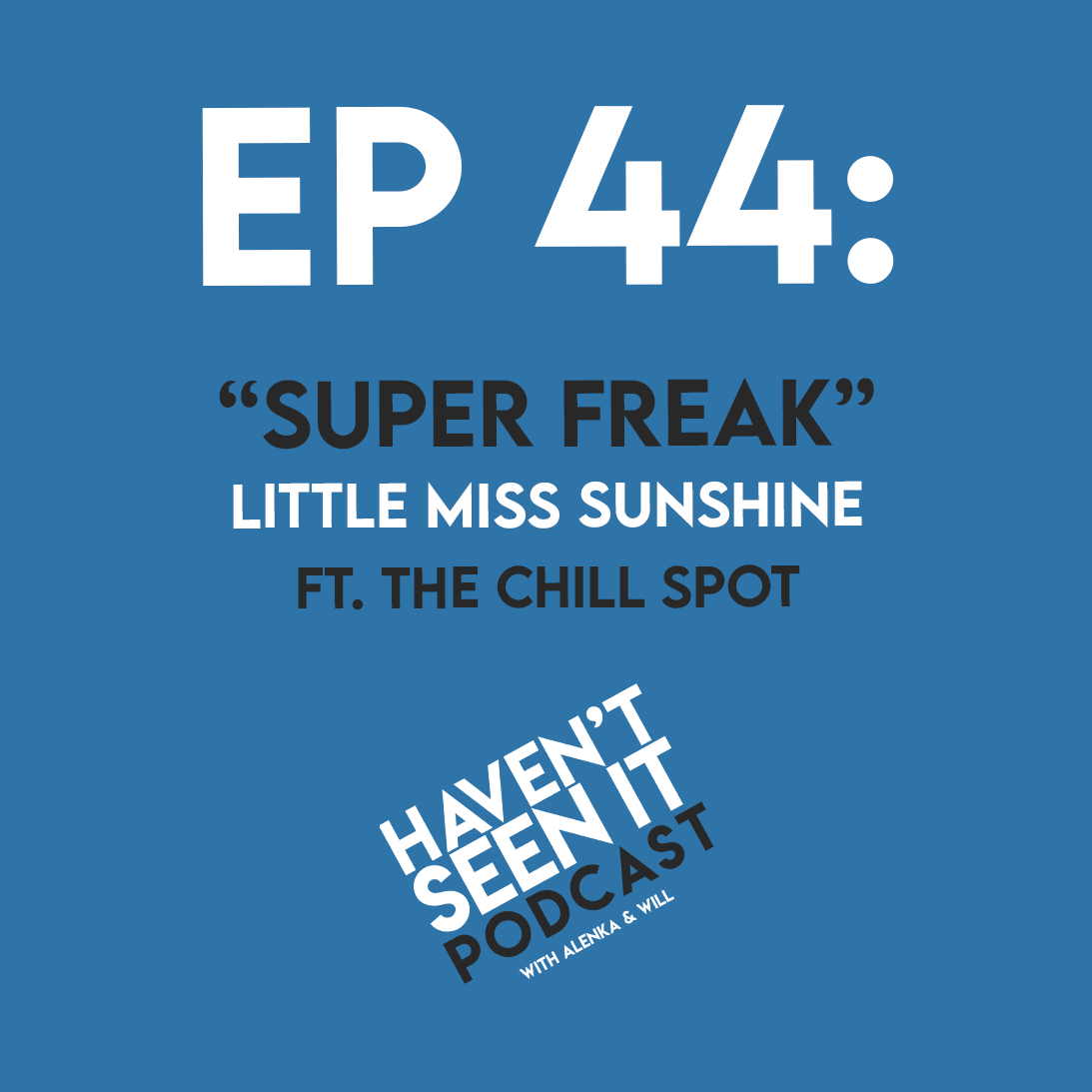 Haven\'t Seen It Podcast