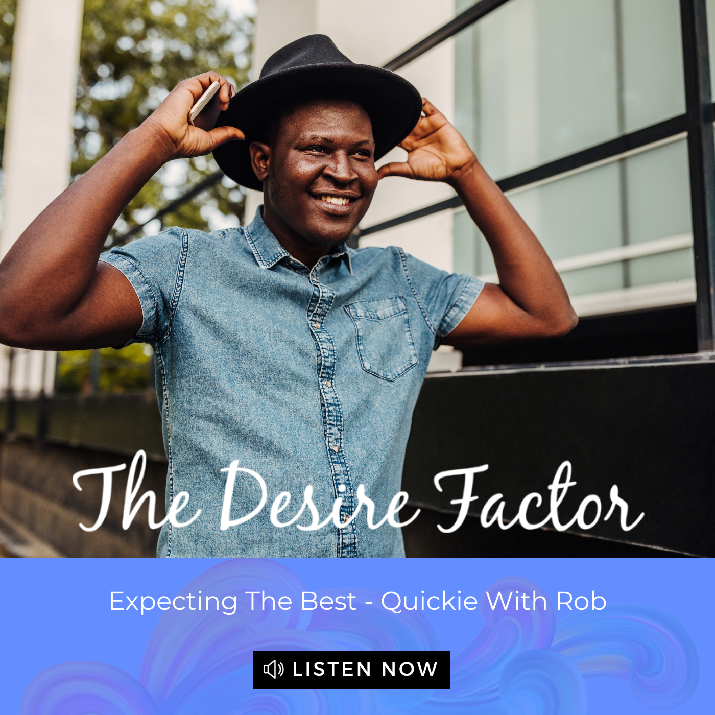 The Desire Factor