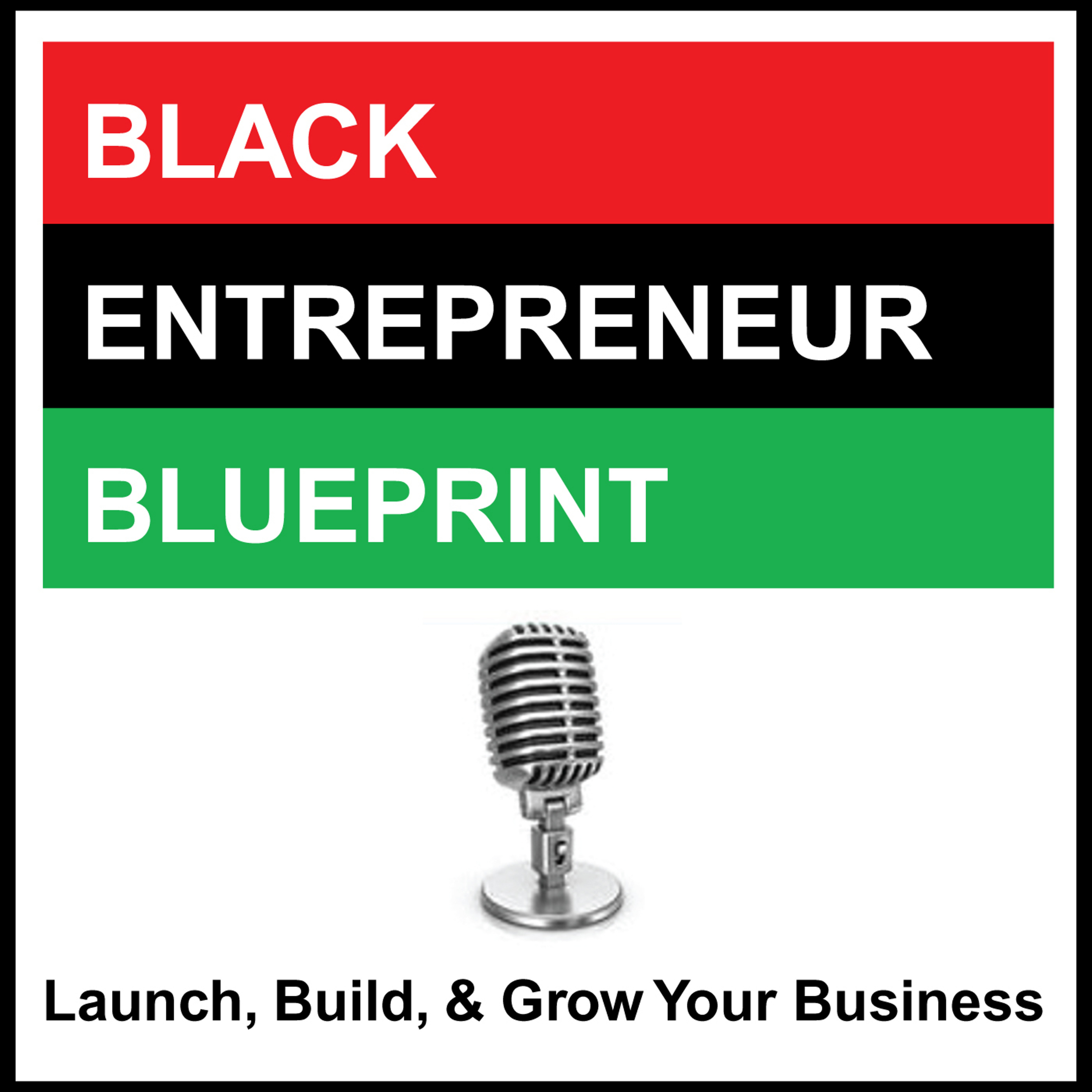 Black Entrepreneur Blueprint: 345 - Manuel Godoy - From Losing His Job To Building Black Sands Entertainment Into A 10 Million Dollar Company