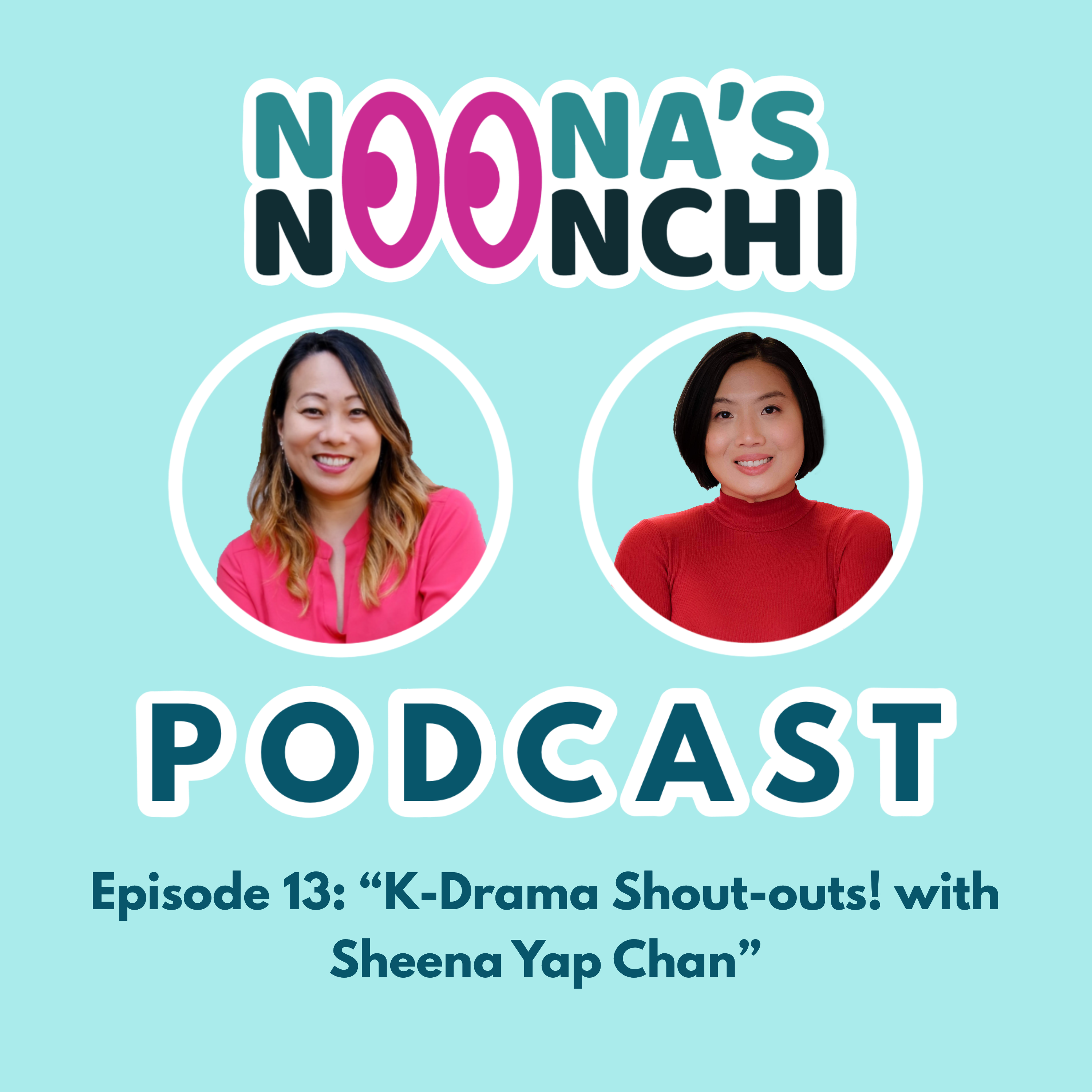 Noona\'s Noonchi Podcast