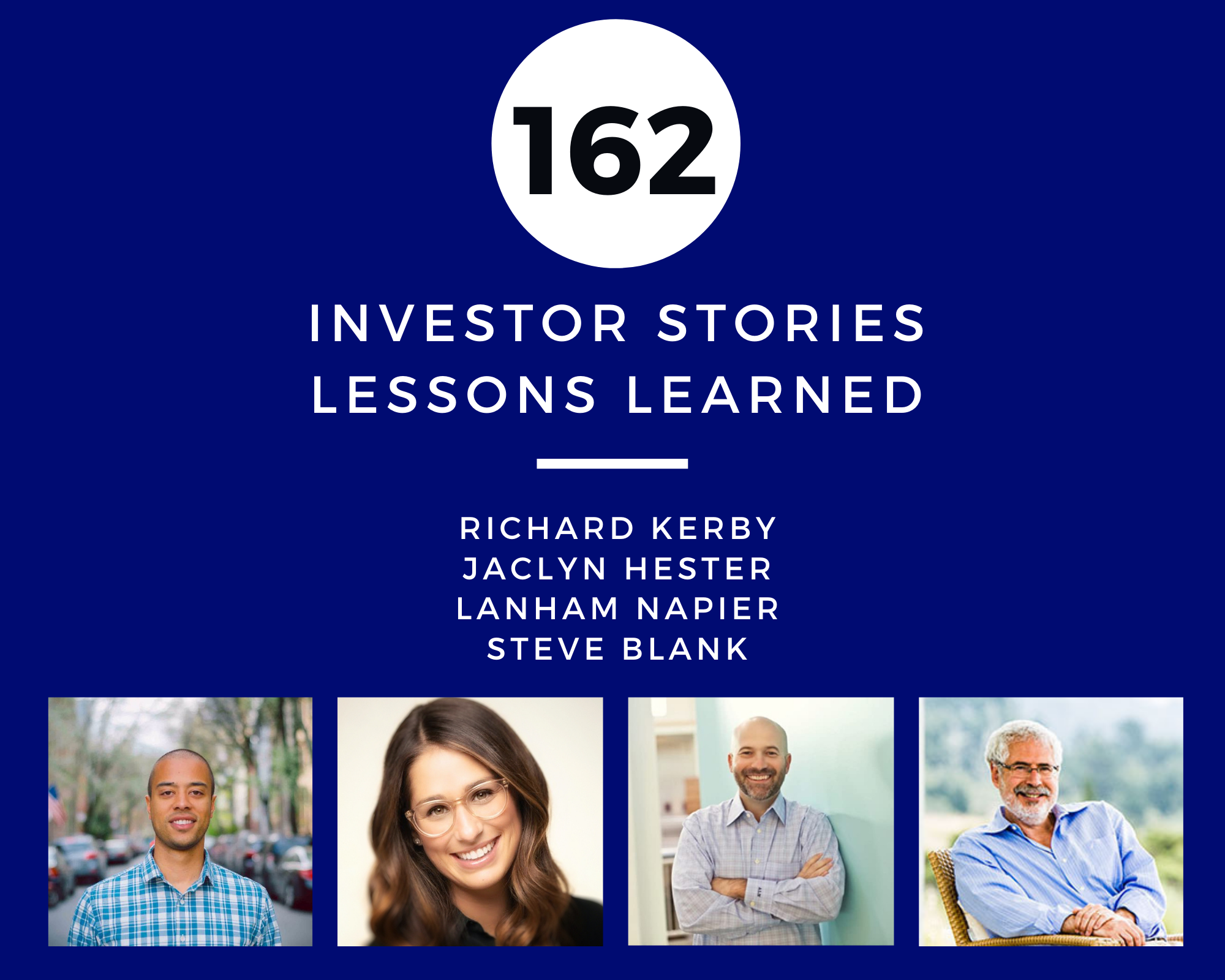 Investor Stories 162: Lessons Learned (Kerby, Hester, Napier, Blank)