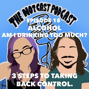 The Notcast: Life, Love, Misery & Deep Sh*t
