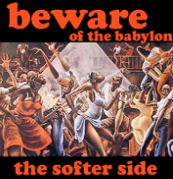BEWARE OF THE BABYLON