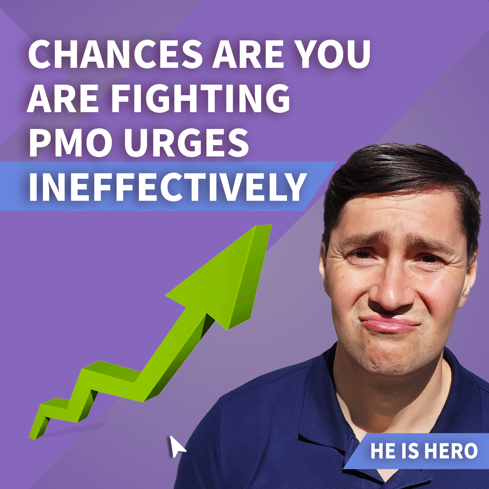 He Is Hero — Be version 2.0 of yourself