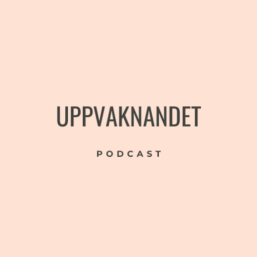 Uppvaknandet podcast