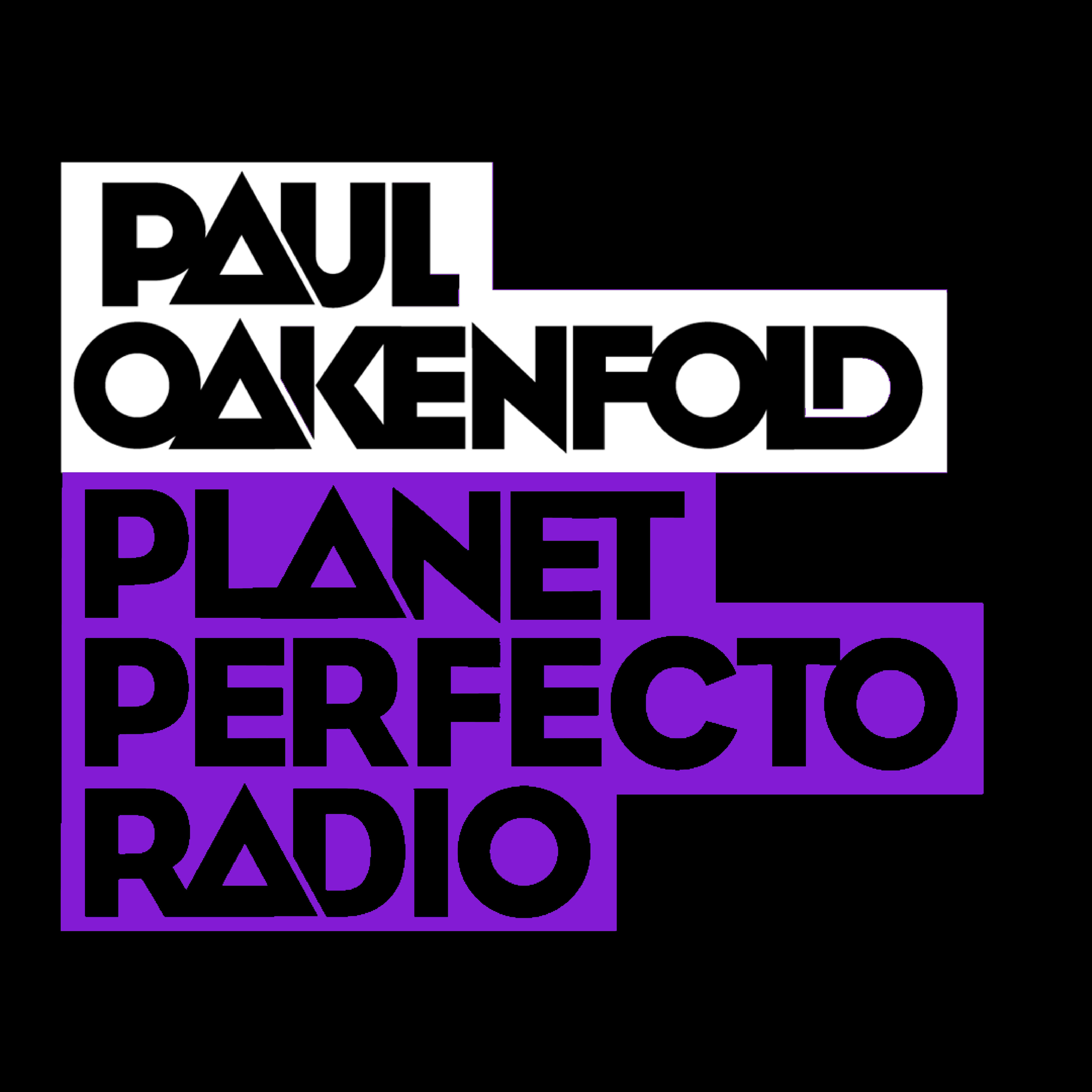 Planet Perfecto Podcast 534 ft. Paul Oakenfold