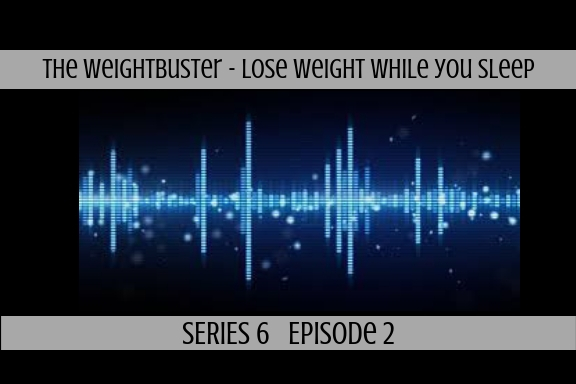 The Weightbuster: Lose Weight While You Sleep(S6,Ep2)