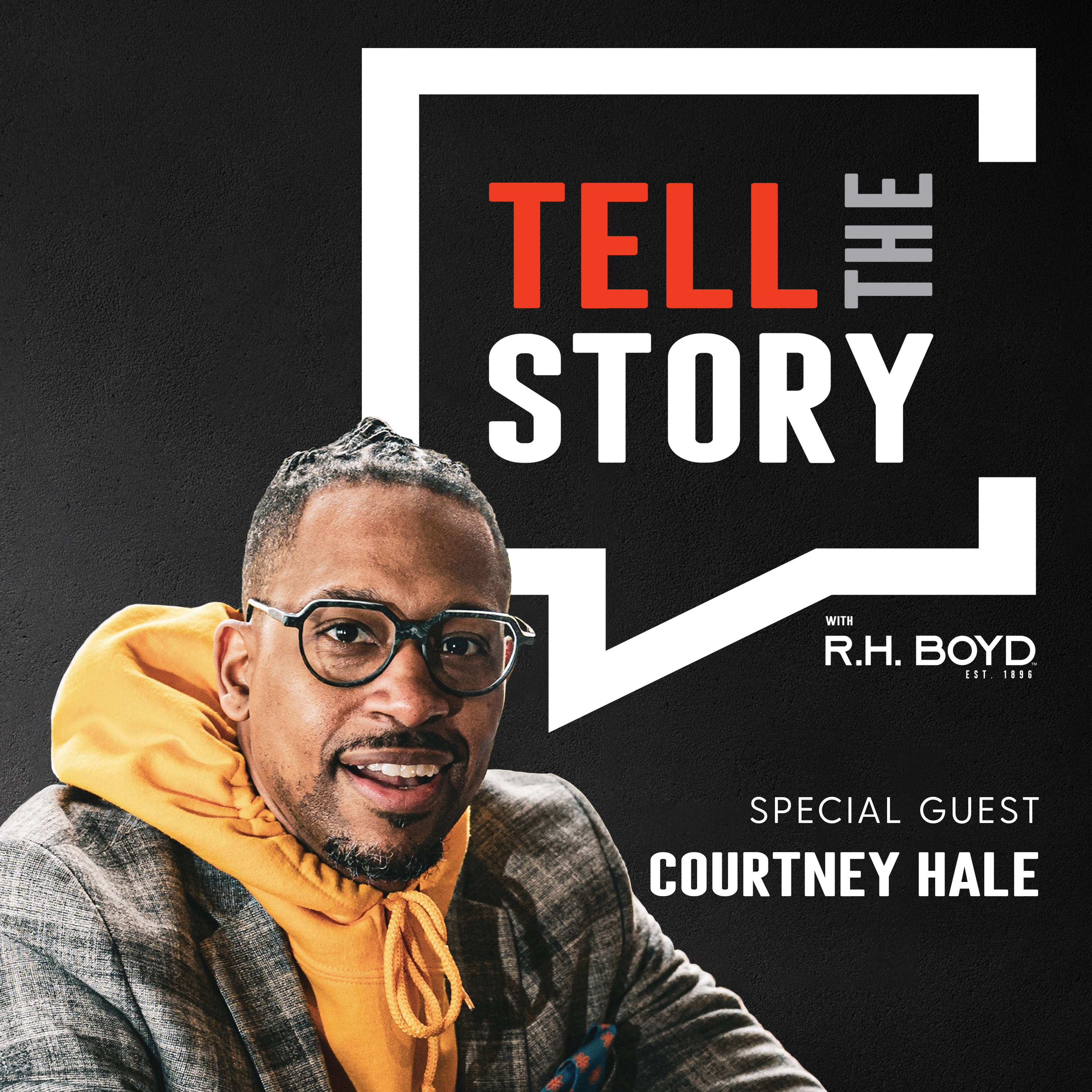 Tell the Story with R.H. Boyd