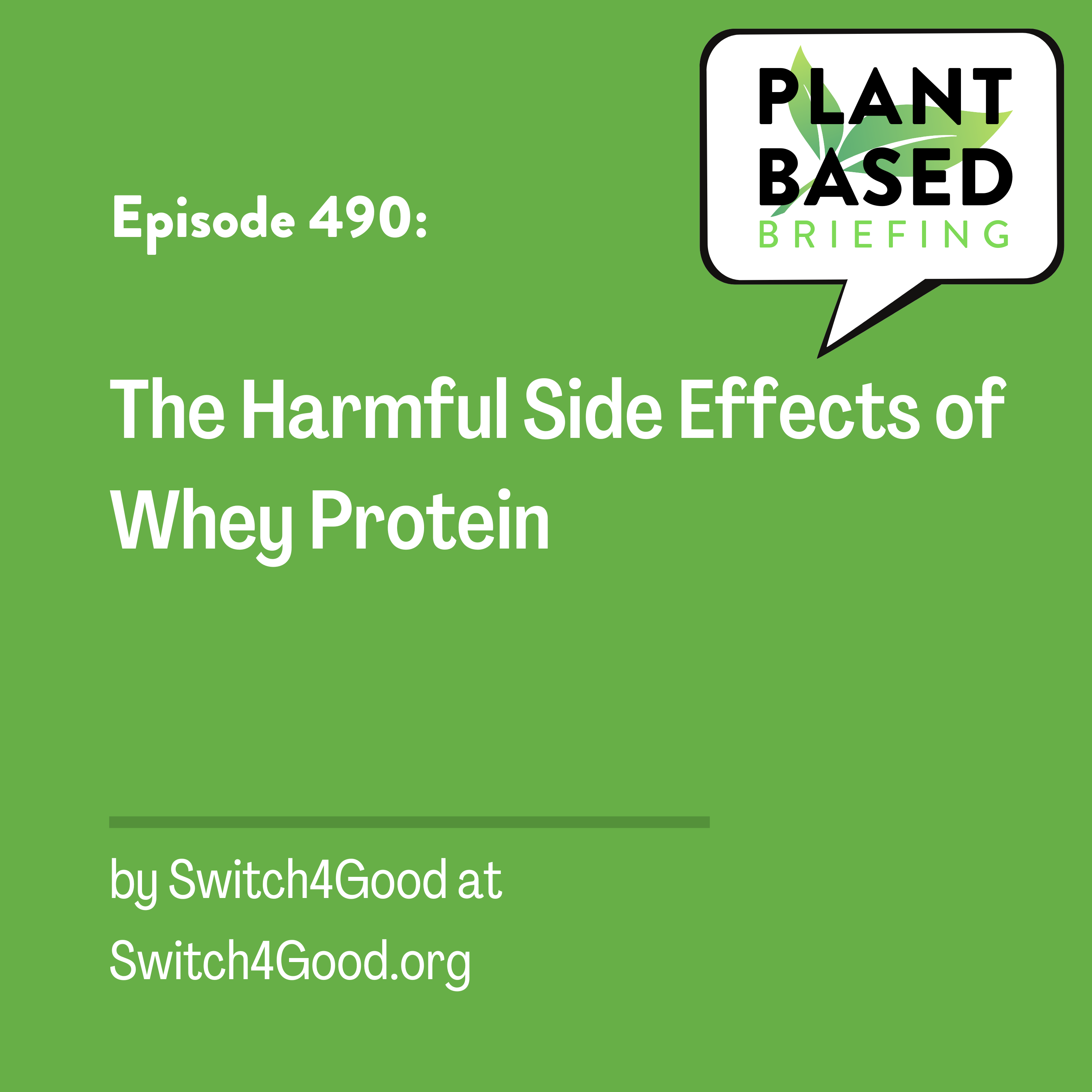 490 The Harmful Side Effects of Whey Protein from