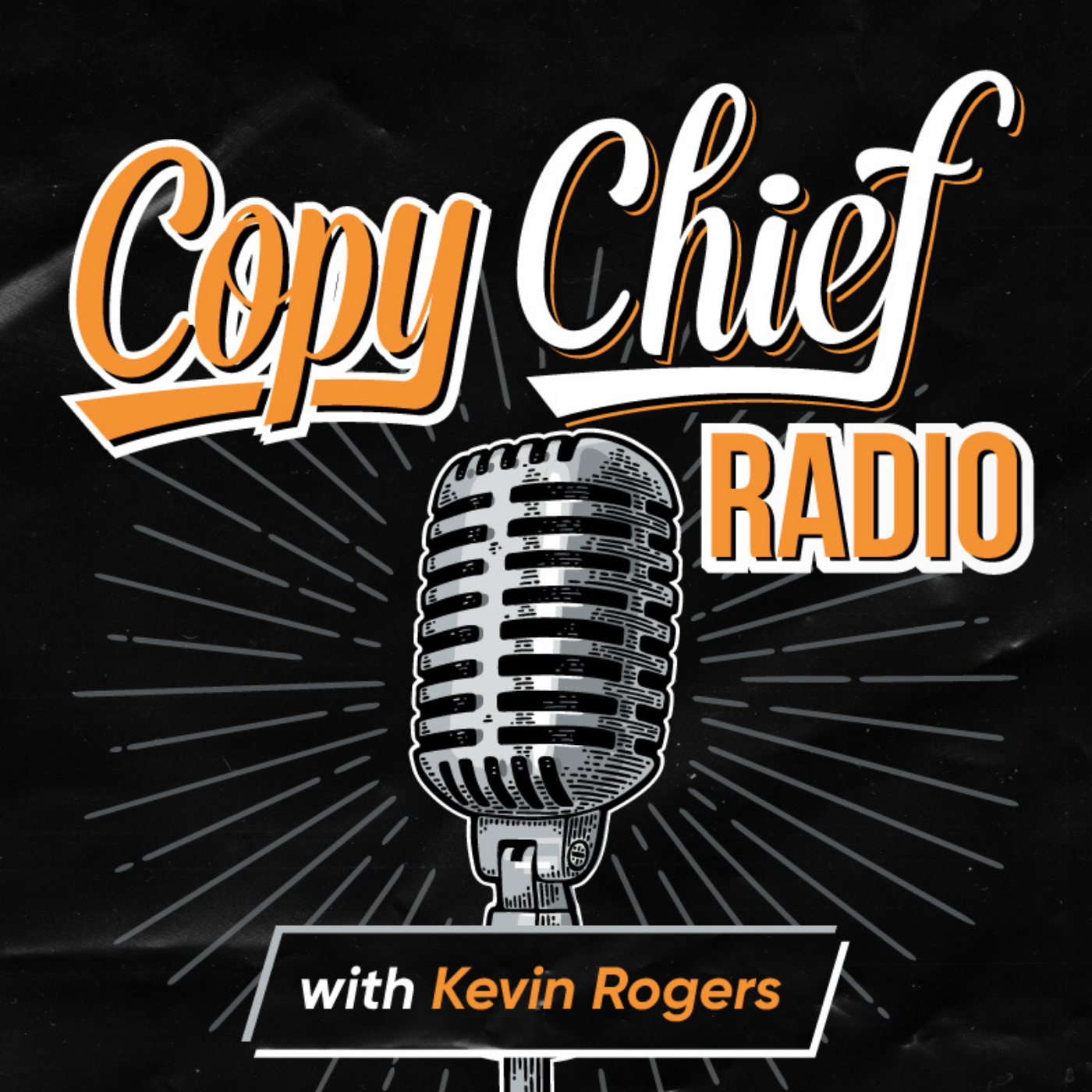 CCR205: (New Breed) The Joy and Chaos of Rebuilding Copy Chief with Kevin Rogers and Rachel Mazza