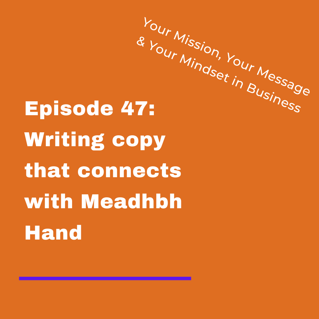 Your Mission, Your Message and Your Mindset in Business